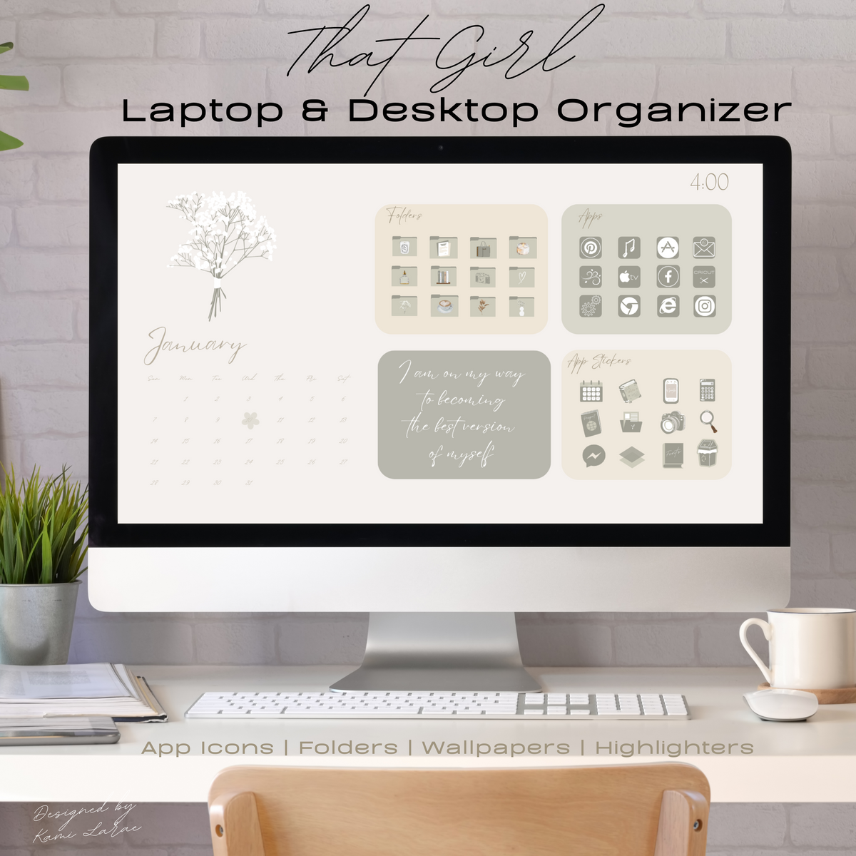 THAT GIRL Desktop & Laptop Organizer Wallpaper 2024-2025 with Matching Folders, App Icons, Stickers, Date Highlighters